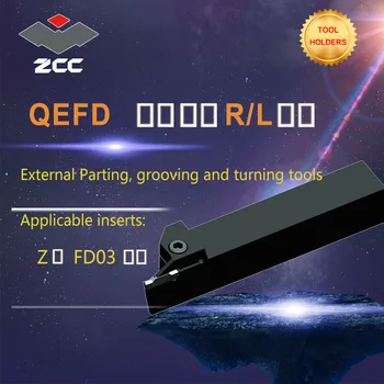 ZCC CNC tekinimo staklių įrankių laikiklis QEFD volframo karbido pjovimo įrankis plokštė priemonės turėtojas išorės atsisveikinimo griovelį ir tekinimo įrankiai