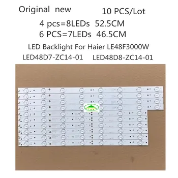 10Pieces/Daug Originalus naujas LED Apšvietimas Haier LE48F3000W Šviesos Juosta LED48D7-ZC14-01 LED48D8-ZC14-01 Nemokamas pristatymas