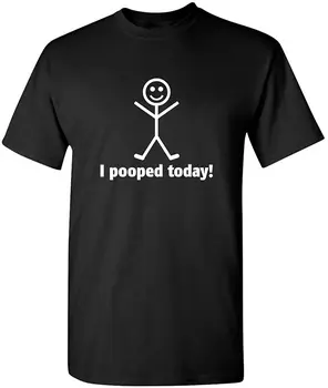 Aš Pooped Šiandien T-shirt Juokingi Marškinėliai Vyrams Sarkastiškas, Suaugusiųjų Drabužių Humoro Grupė Naujovė, Idėja, Dovanos Viršūnes Tees