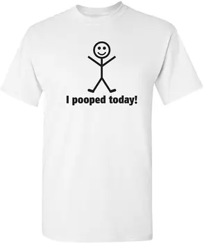 Aš Pooped Šiandien T-shirt Juokingi Marškinėliai Vyrams Sarkastiškas, Suaugusiųjų Drabužių Humoro Grupė Naujovė, Idėja, Dovanos Viršūnes Tees