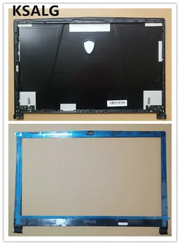 Originalus Naujas MSI GE73 GE73VR 7RF-006CN Nešiojamas LCD Galinio Dangtelio Viršaus Dangtelis Galinis Black & Priekinio Ratlankio Dangtelį 3077C1A213HG017