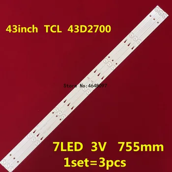 Naujas originalus 20set=60pcs LED apšvietimo juostelės 43 colių TCL 43D2700 43HR332M07A0 1PCS=7LED 755mm 1set=3pcs
